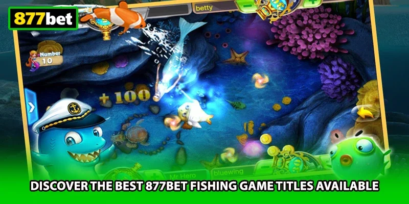 Discover the best 877BET fishing game titles available