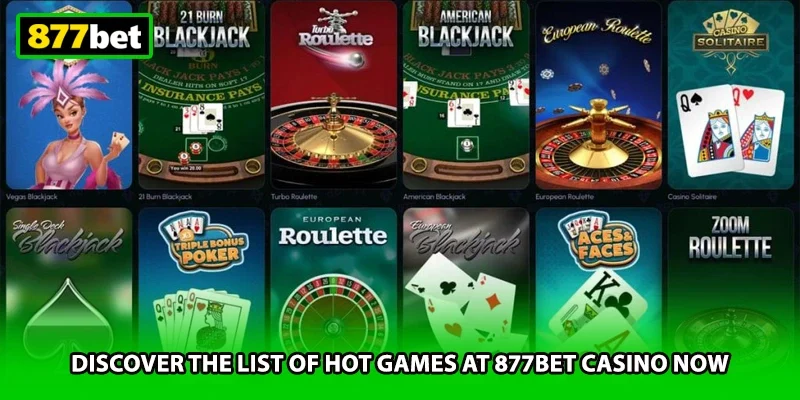 Discover the list of hot games at 877BET casino now