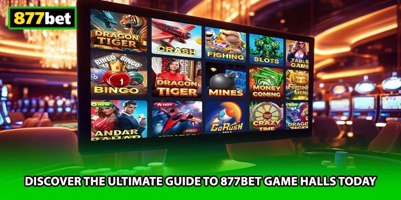 Discover the ultimate guide to 877BET game halls today