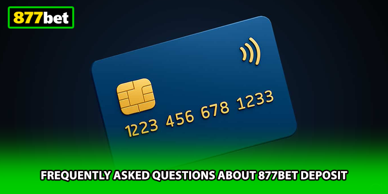 Frequently asked questions about 877BET deposit